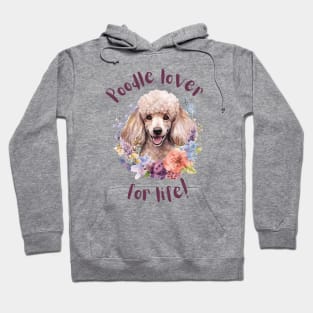 Poodle lover for life Hoodie